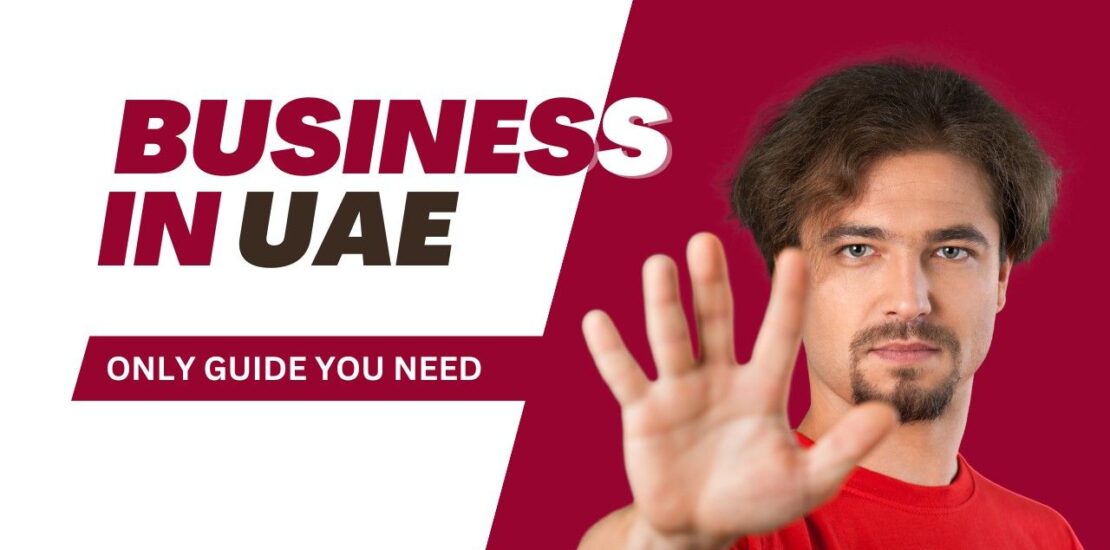 United Arab Emirates Business: What You Should Know Before Starting Up