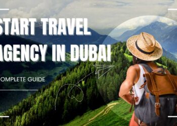 How to Start Travel Agency in Dubai: License, Cost & Business Setup Guide